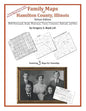 Family Maps of Hamilton County, Illinois - Paperback