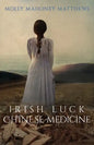 Irish Luck, Chinese Medicine - Paperback