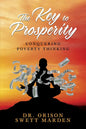 The Key to Prosperity: Conquering Poverty Thinking - Paperback