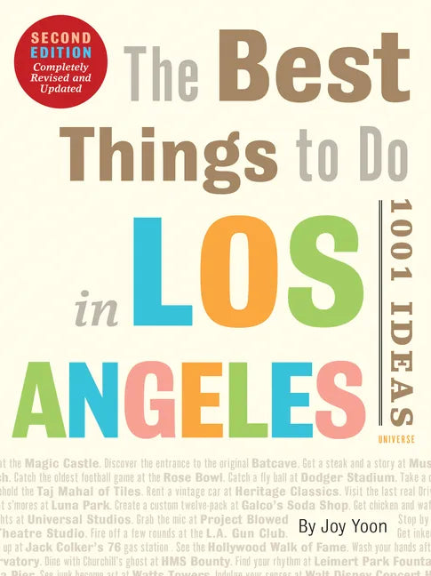 The Best Things to Do in Los Angeles: 1001 Ideas--Second Edition - Paperback
