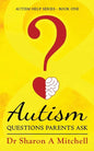Autism Questions Parents Ask - Paperback