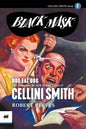 Dog Eat Dog: The Complete Black Mask Cases of Cellini Smith, Volume 2 - Paperback