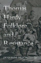 Thomas Hardy: Folklore and Resistance - Hardcover