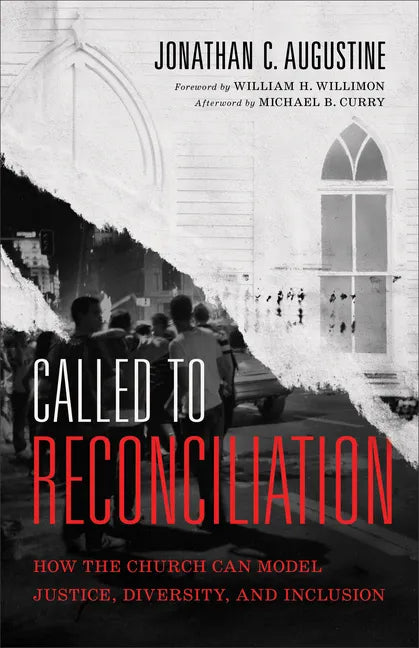 Called to Reconciliation: How the Church Can Model Justice, Diversity, and Inclusion - Paperback