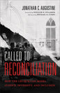 Called to Reconciliation: How the Church Can Model Justice, Diversity, and Inclusion - Paperback