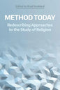 Method Today: Redescribing Approaches to the Study of Religion - Paperback