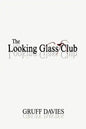 The Looking Glass Club - Paperback