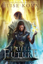 Failed Future - Hardcover