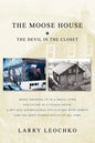 The Moose House: The Devil in the Closet - Paperback