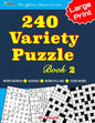240 Variety Puzzle Book 2; Word Search, Sudoku, Code Word and Word Fill-ins For Effective Brain Exercise - Paperback
