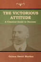 The Victorious Attitude - Paperback