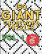 150 Giant Crossword Puzzles Vol. 1: A Mega Book with 150 Very Large Grids with around 700 Clues Each - Many Hours of Entertainment for Adults - Paperback
