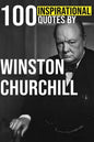 100 Inspirational Quotes by Winston Churchill - Paperback