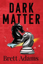 Dark Matter - Paperback