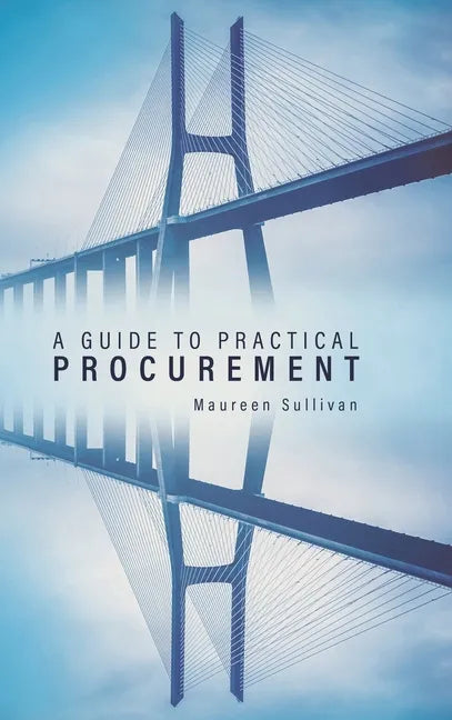 A Guide to Practical Procurement - Hardcover