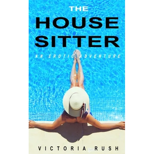 The Housesitter: An Erotic Adventure - Paperback
