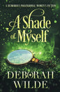 A Shade of Myself: A Humorous Paranormal Women's Fiction - Paperback