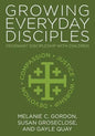 Growing Everyday Disciples: Covenant Discipleship with Children - Paperback
