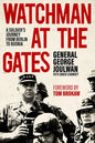 Watchman at the Gates: A Soldier's Journey from Berlin to Bosnia - Hardcover