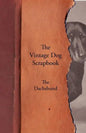 The Vintage Dog Scrapbook - The Dachshund - Paperback
