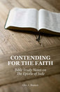 Contending for the Faith: Bible Study Notes on the Epistle of Jude - Paperback