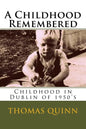 A Childhood Remembered: Childhood in Dublin of 1950's - Paperback