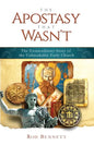 Apostasy That Wasn't: The Extr - Paperback