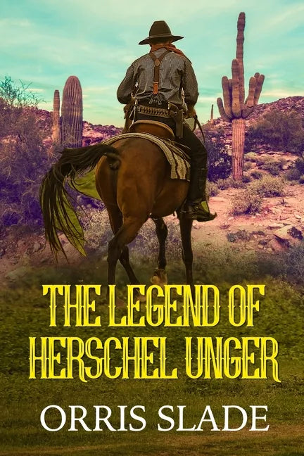 The Legend of Herschel Unger - Paperback