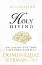 Restoration of Holy Giving: Releasing the True 1,000-Fold Blessing! - Paperback