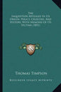 The Inquisition Revealed In Its Origin, Policy, Cruelties, And History, With Memoirs Of Its Victims (1851) - Paperback
