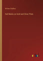 Hall Marks on Gold and Silver Plate - Paperback