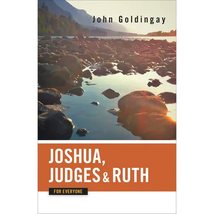 Joshua, Judges, and Ruth for Everyone - Paperback