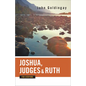 Joshua, Judges, and Ruth for Everyone - Paperback