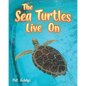 The Sea Turtles Live On - Paperback