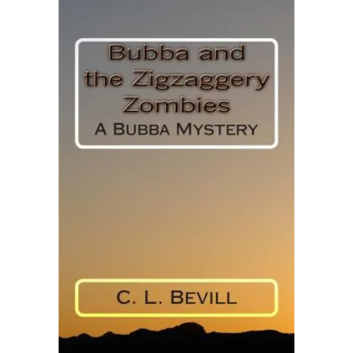 Bubba and the Zigzaggery Zombies: A Bubba Mystery - Paperback