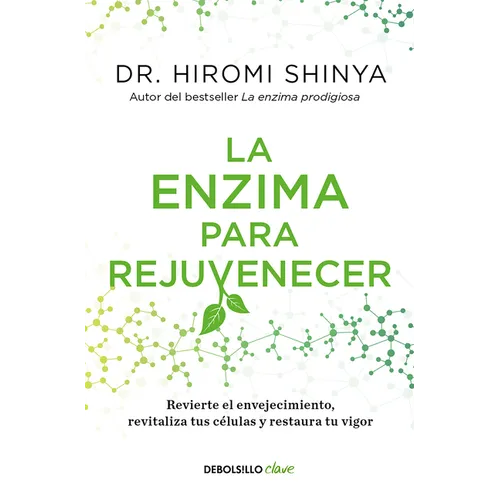 La Enzima Para Rejuvenecer / Rejuvenation Enzyme - Paperback