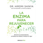 La Enzima Para Rejuvenecer / Rejuvenation Enzyme - Paperback