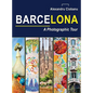 Barcelona a photographic tour - Hardcover