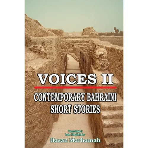 Voices II - Contemporary Bahraini Short Stories - Paperback