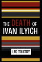 The Death of Ivan Ilyich - Hardcover