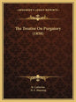 The Treatise On Purgatory (1858) - Hardcover