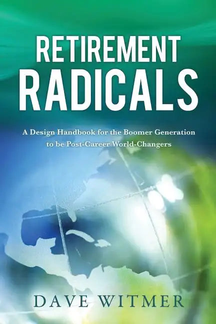 Retirement Radicals - Paperback