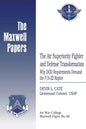 The Air Superiority Fighter and Defense Transformation: Why DOD Requirements Demand the F/A-22 Raptor: Maxwell Paper No. 30 - Paperback