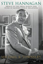 Steve Hannagan: Prince of the Press Agents and Titan of Modern Public Relations - Paperback