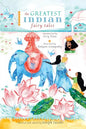 The Greatest Indian Fairy Tales - Paperback