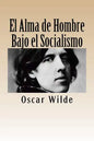 El Alma de Hombre Bajo el Socialismo - Paperback