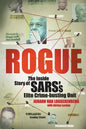 Rogue: The Inside Story of SARS's Elite Crime-busting Unit - Paperback