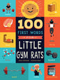100 First Words for Little Gym Rats - Board Book