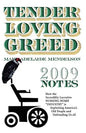 Tender Loving Greed - 2009 Notes - Paperback