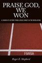 Praise God, We Won: A Vision of Victory from Jesus Christ in the Revelation - Paperback